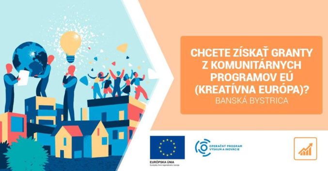 Chcete získať granty z komunitárnych programov EÚ, Banská Bystrica