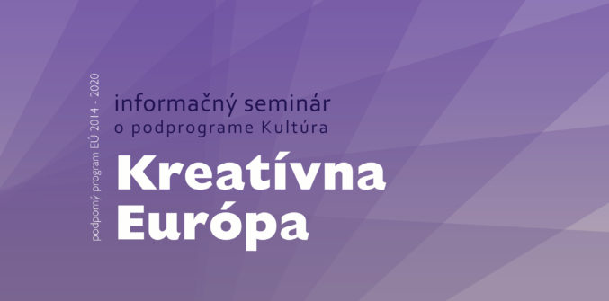 Seminár Kreatívna Európa podprogram Kultúra