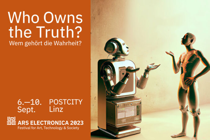 Ars Electronica Festival „Who Owns the Truth?”