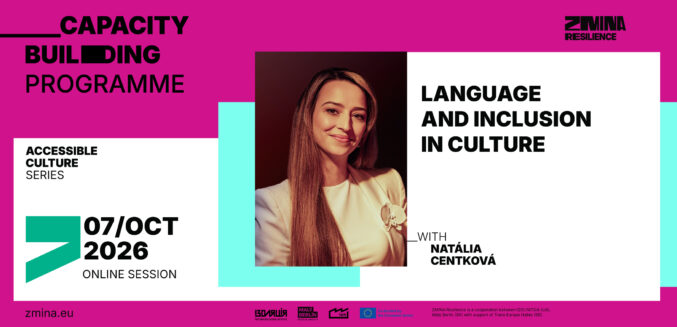 Jazyk a&nbsp;inklúzia v&nbsp;kultúre | ZMINA:Resilience capacity building workshop #9
