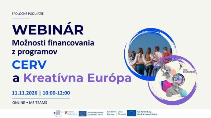 Webinár: Možnosti financovania z&nbsp;programov CERV a&nbsp;Kreatívna Európa